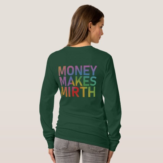 Geld maakt Mirth T-shirt (Achterkant volledig)
