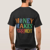 Geld maakt vrolijkheid t-shirt (Achterkant)