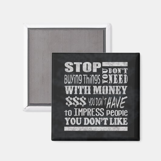 Geld Motivatie Quote Square Magnet (Voorkant / Achterkant)
