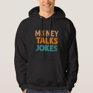 Geld praat grappen hoodie