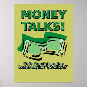 Geld Praat Grappig Poster Bord Print