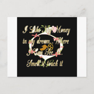 Geld praat in mijn dromen en ik hou ervan.png briefkaart