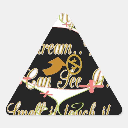 Geld praat in mijn dromen en ik hou ervan.png sticker (Voorkant)