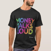 Geld praat luid t-shirt (Voorkant)