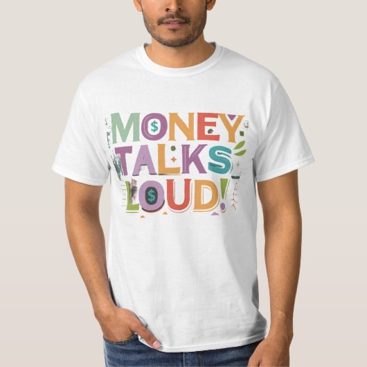 Geld praat luid t-shirt (Voorkant)