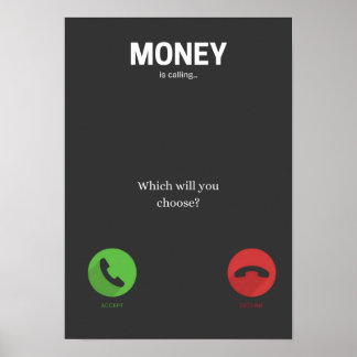 Geld roept Motivatie Poster