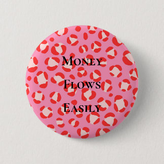 Geld stroomt gemakkelijk Geld Affirmatie Manifesta Ronde Button 5,7 Cm