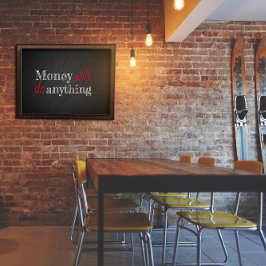 Geld zal alles doen wat gezegde poster kan