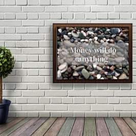 Geld zal alles doen wat motivatie poster is