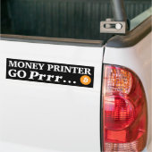 Geldprinter gaat vooraf... Bumpersticker (Op Truck)