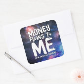 Geldstromen naar mij Wet inzake aantrekkingskracht Vierkante Sticker (Envelop)