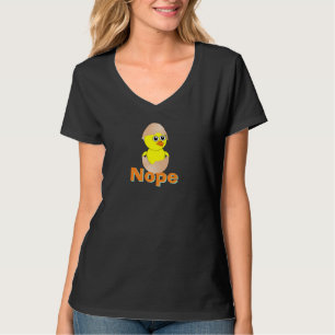 Gele Baby Chick Peeks uit Shell Says Nope T-shirt