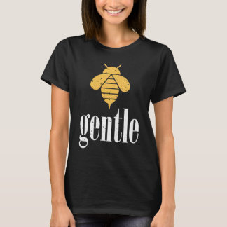 Gele Bij Zachte Motivatie Wees Zacht  4 T-shirt