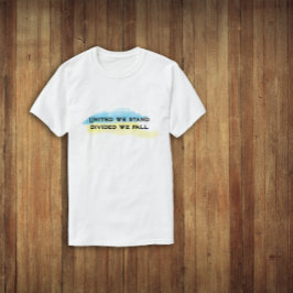 Gele blauwe oekraïense vlag verenigd in citaat t-shirt