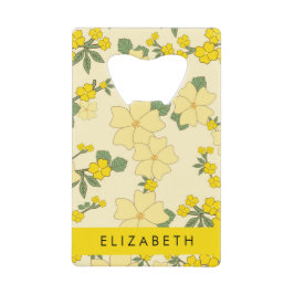 Gele bloemen, bloemenmotief, Jouw naam Creditkaart Flessenopener