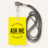Gele en zwarte vraag me vrijwilliger badge (Voorkant met draagriem)