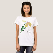 Gele Morning Star Flowers & Quote T-shirt (Voorkant volledig)