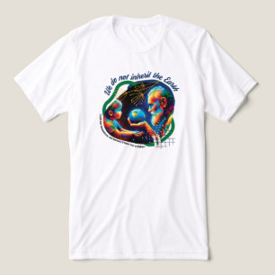 Geleend Earth Quote Eco-vriendelijk T-shirt