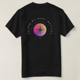 Geleid door wat belangrijk is t-shirt