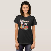 Geletterdheid is mijn ding Grappige leraar die boe T-shirt (Voorkant volledig)