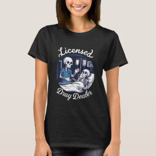 Gelicentieerd Drugsdealer Verpleegster Dokter Humo T-shirt