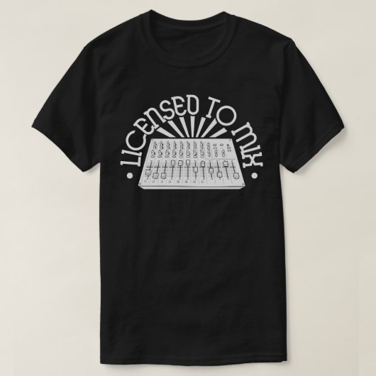 Gelicentieerd om Sound Engineer te mixen T-shirt (Design voorkant)