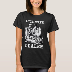 Gelicentieerde drugdealer Traffer Skeleton Doctor  T-shirt