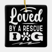 Geliefd door een reddingshond Dierentuin Adoptie C Keramisch Ornament (Voorkant)