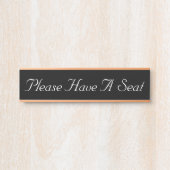 "Gelieve een stoel te hebben" Deurbordje (Voorkant)