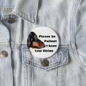 Gelieve geduld te hebben Ik heb een slecht gezicht Ronde Button 7,6 Cm (In situ)