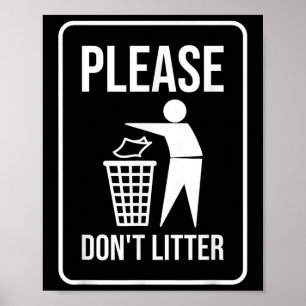 Gelieve geen zwerfvuilteken Earth Day Recyclen Poster