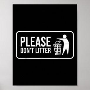 Gelieve geen zwerfvuilteken Earth Day Recyclen Poster