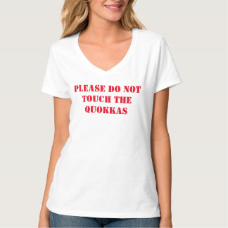 GELIEVE HET QUOKKAS T-shirt NIET AAN TE SLUITEN OF
