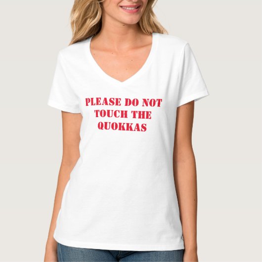 GELIEVE HET QUOKKAS T-shirt NIET AAN TE SLUITEN OF (Voorkant)