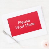 Gelieve hier te wachten Bericht rood Rechthoekige Sticker (Envelop)