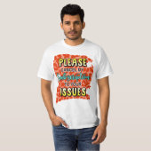 Gelieve mijn abonnement op je problemen op te zegg t-shirt (Voorkant volledig)