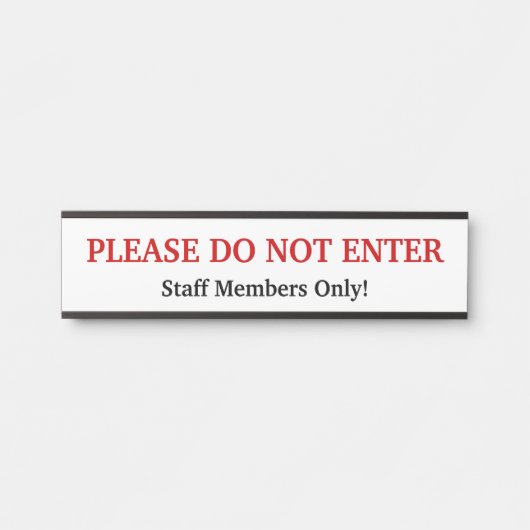 "GELIEVE NIET IN TE VOEREN" Deurteken Deurbordje (Voorkant)