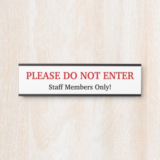 "GELIEVE NIET IN TE VOEREN" Deurteken Deurbordje (Voorkant)