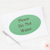 Gelieve niet water te geven ovale sticker (Envelop)