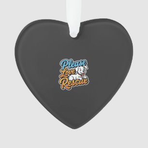 Gelieve Reddingshond te Liefhebben Ornament