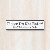 "Gelieve te gaan niet binnen!" Deurbordje (Voorkant)