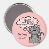 Gelieve te wachten terwijl ik u negeer magneet (Voorkant / Achterkant)