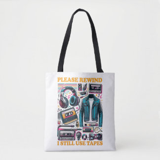 Gelieve Terug Te Spoelen - Ik Gebruik Nog Cassette Tote Bag