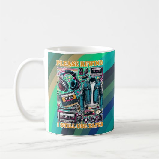Gelieve Terug Te Spoelen - Ik Gebruik Nog Tapes Koffiemok (Links)
