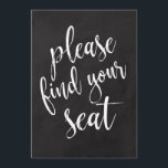 Gelieve uw stoel te vinden Betaalbaar schoolbord b Kaart<br><div class="desc">Een elegant,  snijrand trouw bord,  heeft de tekst "Gelieve uw stoel te vinden" in een extravert script lettertype,  de borstel textuur voegt een spontaan en speels gevoel toe. De achtergrondkleur kan worden gepersonaliseerd volgens uw behoeften en voorkeuren,  neem contact met me op als u een speciale vraag hebt.</div>