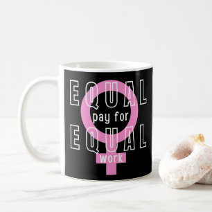 Gelijke beloning voor gelijk werk feminist koffiemok