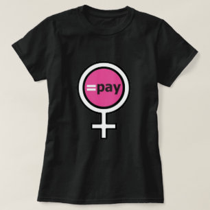 Gelijke beloning voor vrouwen T-Shirt