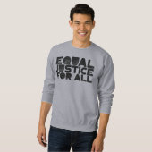 Gelijke gerechtigheid voor iedereen - Bold Stateme Trui (Voorkant volledig)