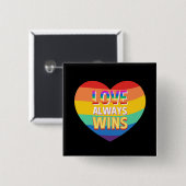 Gelijke liefde wint altijd. Rainboogkleur. Vierkante Button 5,1 Cm (Voorkant /achterkant)