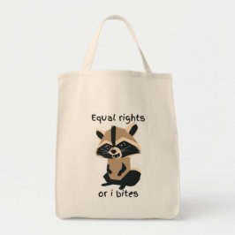 Gelijke rechten of ik bijt wasbeer tote bag
